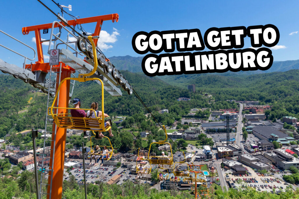 Gatlinburg – Gateway To The Smoky Mountains