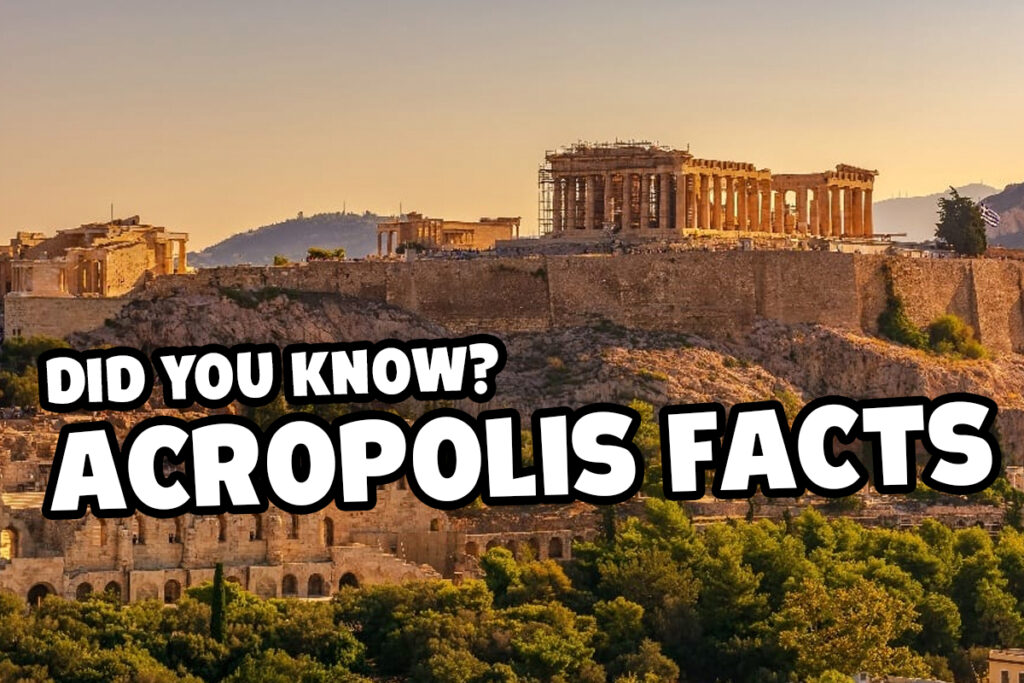 12 Facts You Did Not Know About The Acropolis of Athens