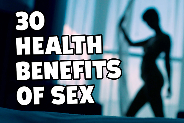 30 Remarkable Health Benefits Of Sex Eventcurious