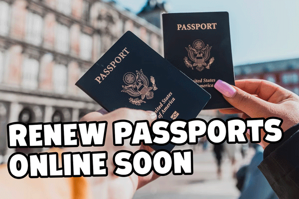 Soon American tavelers will be able to renew their passports through an online process, which now takes 8+ weeks if you're lucky.